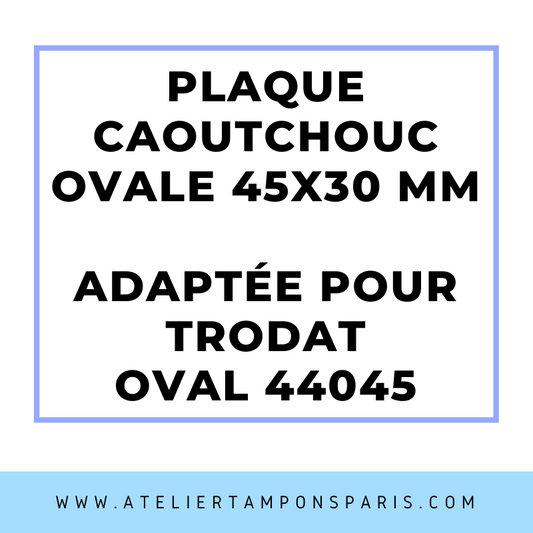 SEMELLE CAOUTCHOUC POUR TAMPON ENCREUR TRODAT OVAL 44045
