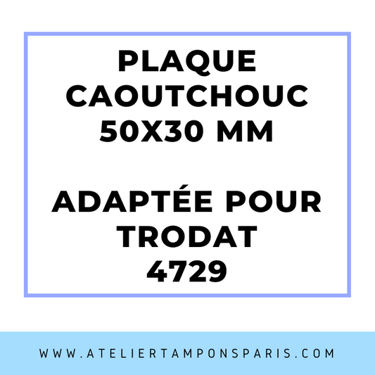 SEMELLE CAOUTCHOUC POUR TAMPON ENCREUR TRODAT 4729
