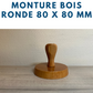 MONTURE BOIS POUR TAMPONS ENCREURS RONDE DIAMETRE 8 CM OU 80 MM