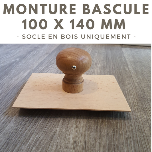 MONTURE BOIS POUR TAMPON BASCULE 100 X 140 MM